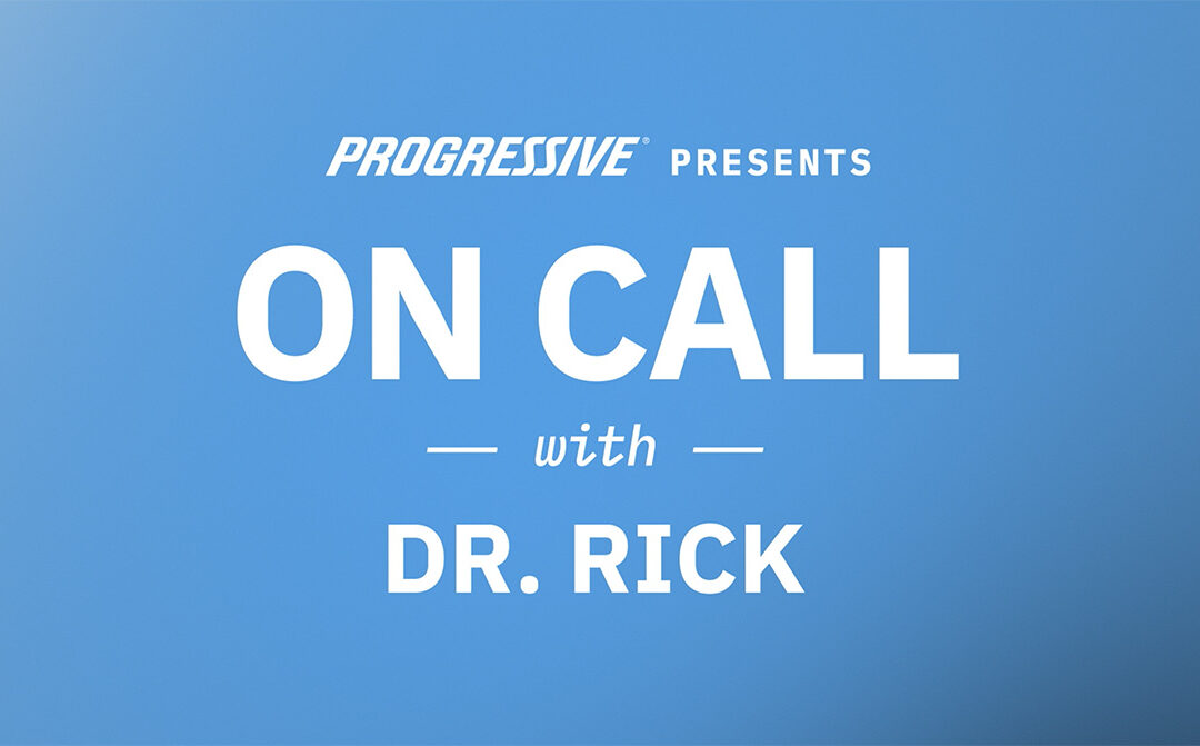 96 Octane – Progressive Insurance On Call w/ Dr. Rick YouTube Series