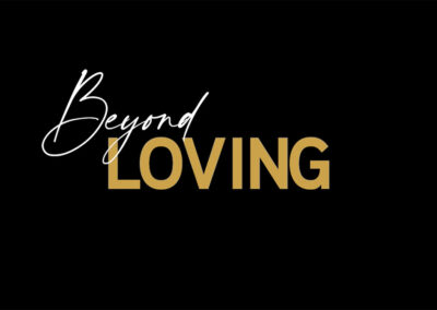 Beyond Loving—HOEGGER COMMUNICATIONS